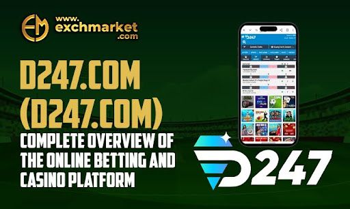 D247.com (D247.COM) – Complete Overview of the Online Betting and Casino Platform