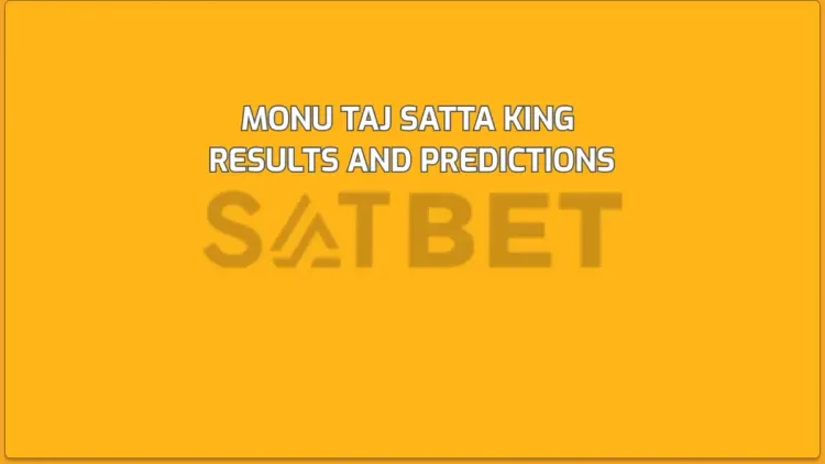 Monu Taj Satta King Results and Predictions